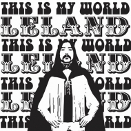 Leland/This Is My World (Ltd)