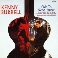 Kenny Burrell/Ode To 52nd Street