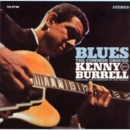 Kenny Burrell/Blues - The Common Ground
