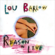 Lou Barlow/Reason To Live (Pps)