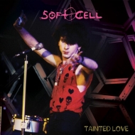 Soft Cell/Tainted Love