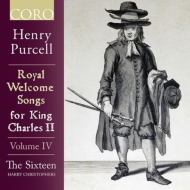 パーセル（1659-1695）/Royal Welcome Songs For King Charles 2 Vol.4： Christophers / The Sixteen