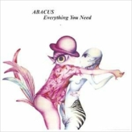 Abacus (Progressive Rock)/Everything You Need