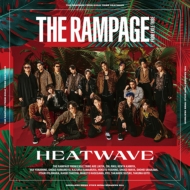 THE RAMPAGE from EXILE TRIBE/Heatwave