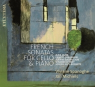 *チェロ・オムニバス*/French Sonatas For Cello ＆ Piano： Spanoghe(Vc) Michiels(P)
