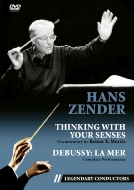 Documentary Classical/Hans Zender： Thinking With Your Senses +debussy： La Mer