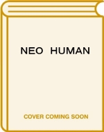 Neo Human lIEq[} l͋ɂ̎Rɓ