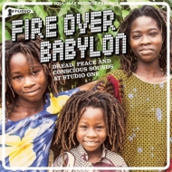 Soul Jazz Records Presents/Fire Over BabylonF Dread. Peace And Conscious Sounds At Studio One