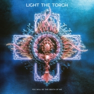 Light The Torch/You Will Be The Death Of Me (Baby Blue / Blue Splatter Vinyl)