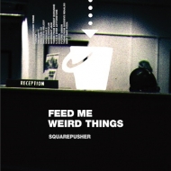 Squarepusher/Feed Me Weird Things (+t-shirt-l)(Rmt)(Ltd)