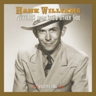 Hank Williams/Pictures From Life's Other Side Vol.1