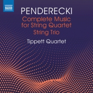 ペンデレツキ、クシシュトフ（1933-2020）/Comp. works For String Quartet String Trio： Tippett Q