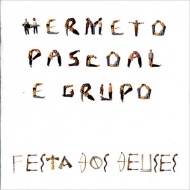 Hermeto Pascoal/Festa Dos Deuses (Ltd)