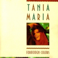Tania Maria/Forbidden Colors (Ltd)