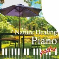 Nature Healing Piano Quatre