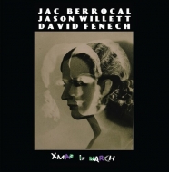 Jac Berrocal / Jason Willett / David Fenech/Xmas In March