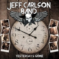 Jeff Carlson Band/Yesterday's Gone