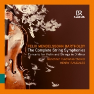 メンデルスゾーン（1809-1847）/Comp. string Symphonies： Raudales / Munich Radio O +violin Concerto In D Minor