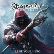 Rhapsody Of Fire/I'll Be Your Hero Ep