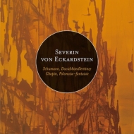 ピアノ作品集/Severin Von Eckardstein： Schumann： Davidsbundlertanze Chopin Tchaikovsky Dupont