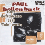 Paul Bollenback/Double Gemini