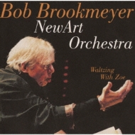 Bob Brookmeyer/Waltzing With Zoe