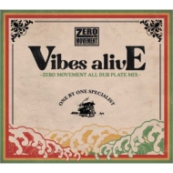 ZERO MOVEMENT/Vibes Alive -zero Movement All Dub Plate Mix-