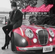 ޥޥ/Lovedoll (ޥޥ X T-groove) / Loveless Ichiro Terada  Ryoji Takahashi Remix (Ltd)