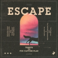 Various/Escape -tribute To Fox Capture Plan-