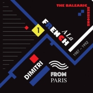 Dimitri From Paris/La French (1987-1992) The Balearic Sessions Vol.1 (Ltd)