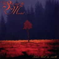 3rd And The Mortal/Tears Laid In Earth