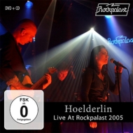Hoelderlin/Live At Rockpalast 2005 (+dvd)