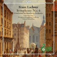 ラハナー、フランツ（1803-1890）/Sym 6 Bassoon Concerto： Schmalfuss / Evergreen So Chia-hua Hsu(Fg)