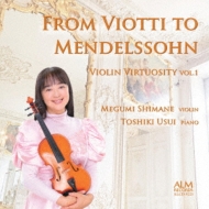 ʽ/Violin Virtuosity Vol.1-from Viotti To Mendelssohn 纬(Vn) Ӽ(P)