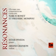 ԥκʽ/Resonances-narcis Bonet  Federico Mompou Pineda(P) Granjon(Vn)