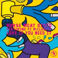 Horse Meat Disco/Love If You Need It (Incl. Mousse T. / Dr Packer Remix) (Feat. Fi Mccluskey)