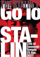 THE STALIN Y/Go To Stalin Live At Sennenji-temple 25 Apr.2021