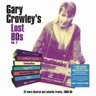 Various/Gary Crowley - Lost 80s 2 (180g Clear Vinyl)