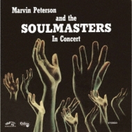 Marvin Peterson / Soulmasters/In Concert