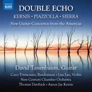 *ギター・オムニバス*/Double Echo-new Guitar Concertos From The Americas： Tanenbaum(G) A. j.kernis / New Centur