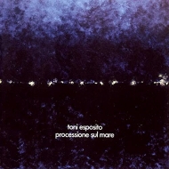 Toni Esposito/Processione Sul Mare (Colored Vinyl)(Ltd)