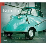 Nonet -Nino Rota, Eisler, Martinu : Oxalys