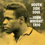 John Wright/South Side Soul