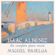 アルベニス (1860-1909)/Comp. piano Works： Baselga