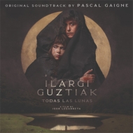 Pascal Gaigne/Ilargi Guztiak (Todas Las Lunas)
