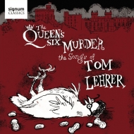 Tom Lehrer/The Queen's Six Murder The Songs Of Tom Lehrer The Queen's Six