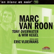 Marc Van Roon/En Blanc Et Noir 10