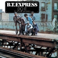 Bt Express/Do It ('til You're Satisfied)
