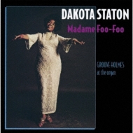 Dakota Staton/Madame Foo-foo