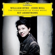 Kit Armstrong : William Byrd & John Bull -The Visionaries of Piano Music (2CD)